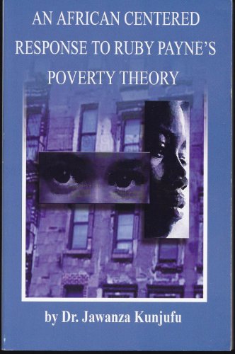 Imagen de archivo de An African Centered Response to Ruby Payne's Poverty Theory a la venta por Wonder Book