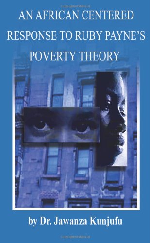 Stock image for An African Centered Response to Ruby Payne's Poverty Theory for sale by Wonder Book