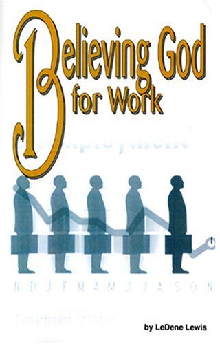 9781934155059: Believing God for Work