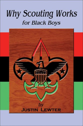 Beispielbild fr Why Scouting Works for Black Boys zum Verkauf von Better World Books