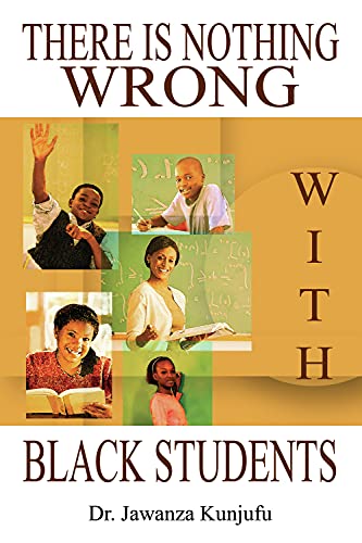 Imagen de archivo de There Is Nothing Wrong with Black Students a la venta por HPB-Diamond