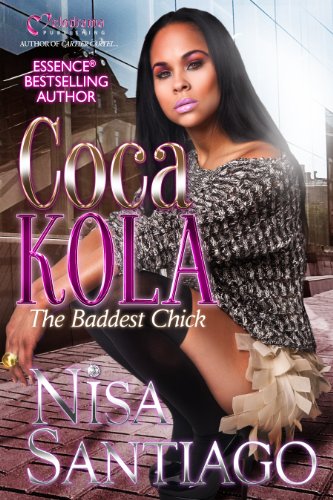 Stock image for Coca Kola (The Baddest Chick) Part 2 for sale by SecondSale