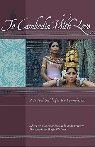 9781934159088: To Cambodia with Love (To Asia with Love)