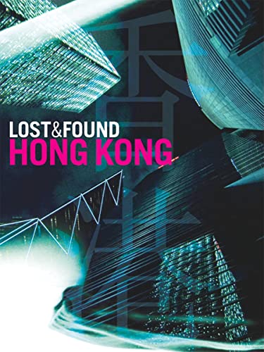 Stock image for Lost & Found Hong Kong for sale by SecondSale