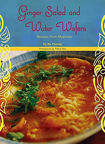 9781934159255: Ginger Salad and Water Wafers: Recipes from Myanmar