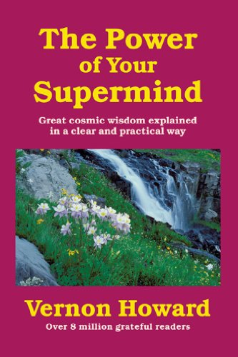 The Power of Your Supermind (9781934162507) by Vernon Howard