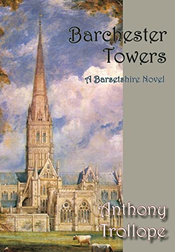 Stock image for Barchester Towers (Norilana Book Classics: The Barsetshire Novels) for sale by Magers and Quinn Booksellers
