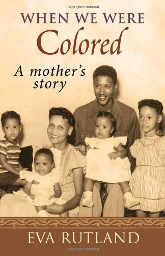 9781934178003: When We Were Colored: A Mother's Story