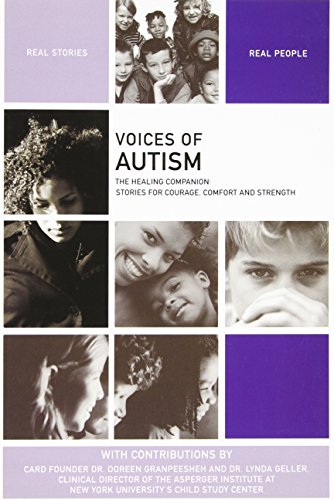Beispielbild fr Voices of Autism : The Healing Companion: Stories for Courage, Comfort and Strength zum Verkauf von Better World Books
