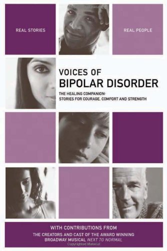 Stock image for Voices of Bipolar Disorder: The Healing Companion: Stories for Courage, Comfort and Strength (Voices Of series) for sale by SecondSale