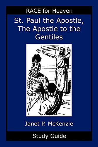 Beispielbild fr Saint Paul the Apostle, the Story of the Apostle to the Gentiles Study Guide zum Verkauf von ThriftBooks-Atlanta