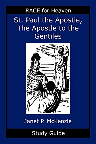 Stock image for Saint Paul the Apostle, the Story of the Apostle to the Gentiles Study Guide for sale by ThriftBooks-Atlanta