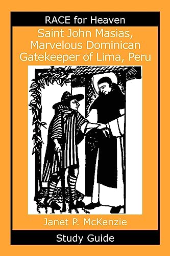 Beispielbild fr Saint John Masias, Marvelous Dominican Gatekeeper of Lima, Peru Study Guide zum Verkauf von Lucky's Textbooks