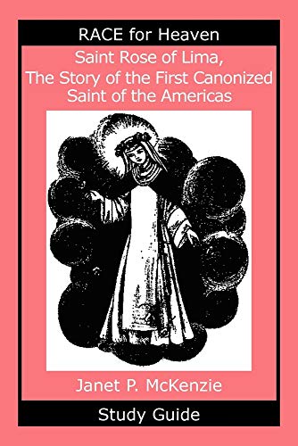 Beispielbild fr Saint Rose of Lima, the Story of the First Canonized Saint of the Americas Study Guide zum Verkauf von Lucky's Textbooks