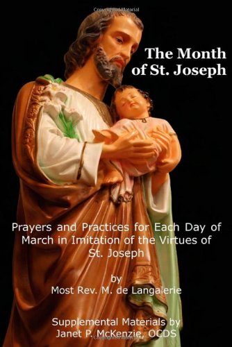 Stock image for The Month of St. Jospeh: Prayers and Practices for Each Day of March in Imitation of the Virtues of St. Joseph for sale by Books From California