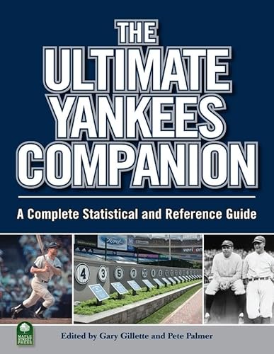 Beispielbild fr The Ultimate Yankees Companion: A Complete Statistical and Reference Guide zum Verkauf von Hay-on-Wye Booksellers