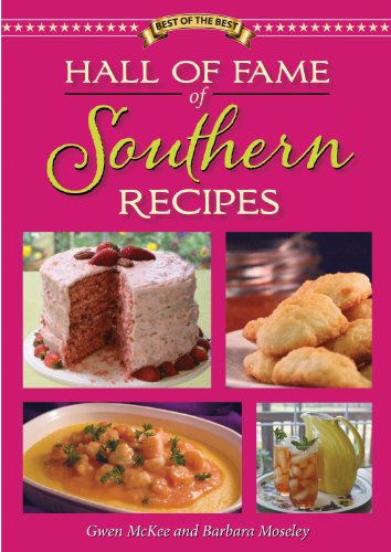 9781934193228: Hall of Fame of Southern Recipes: All-time Favorite Recipes from Southern America