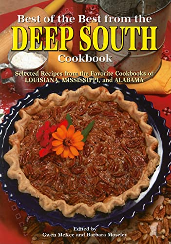 Stock image for Best of the Best from the Deep South Cookbook (Best of the Best Cookbook) for sale by Front Cover Books