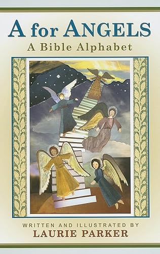 Stock image for A for Angels: A Bible Alphabet for sale by ThriftBooks-Dallas