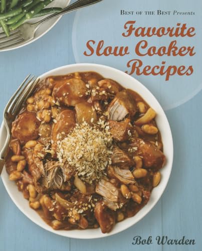 Stock image for Favorite Slow Cooker Recipes by Bob Warden (Best of the Best Presents) for sale by Your Online Bookstore