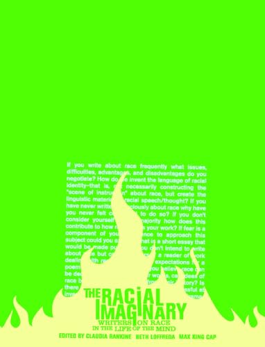 9781934200797: The Racial Imaginary: Writers on Race in the Life of the Mind