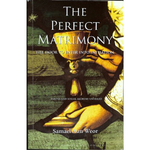 9781934206034: Perfect Matrimony: Tantra and Sexual Alchemy Unveiled