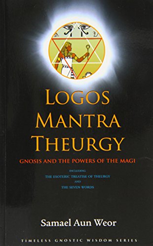 Beispielbild fr Logos Mantra Theurgy: Gnosis and the Powers of the Magi zum Verkauf von Michael Knight, Bookseller