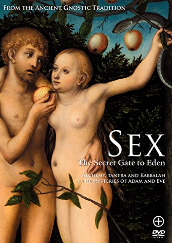Beispielbild fr Sex - the Secret Gate to Eden: Alchemy, Tantra, and Kabbalah in the Mysteries of Adam and Eve zum Verkauf von Books From California