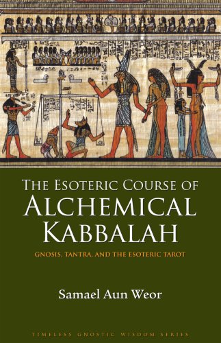 9781934206201: Esoteric Course of Alchemical Kabbalah: Gnosis, Tantra and the Esoteric Tarot