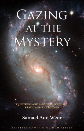 9781934206256: Gazing At The Mystery: Questions and Answers About Life, Death, and the Beyond (Timeless Gnostic Wisdom)