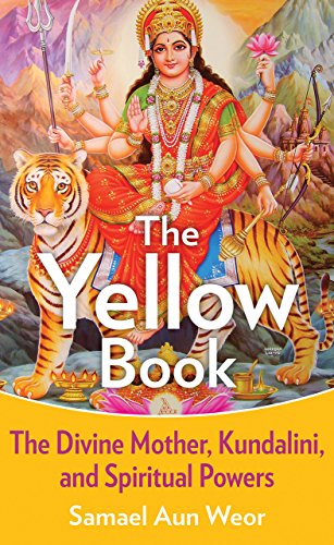 9781934206539: Yellow Book: The Divine Mother, Kundalini, and Spiritual Powers: The Divine Mother, Kundalini, and Sexual Yoga
