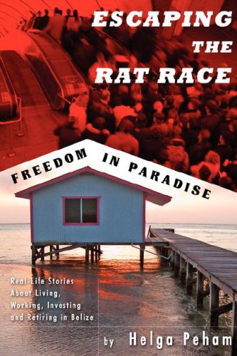 Stock image for Escaping the Rat Race-Freedom in Paradise for sale by Lost Books