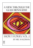 Stock image for A View Through the Glass Menagerie for sale by Phatpocket Limited