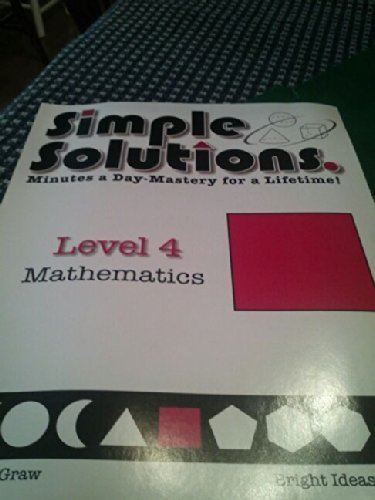 Stock image for Simple Solutions Mathematics Level 4, Semester 1, SE by Nancy McGraw (2008-05-04) for sale by Blue Vase Books
