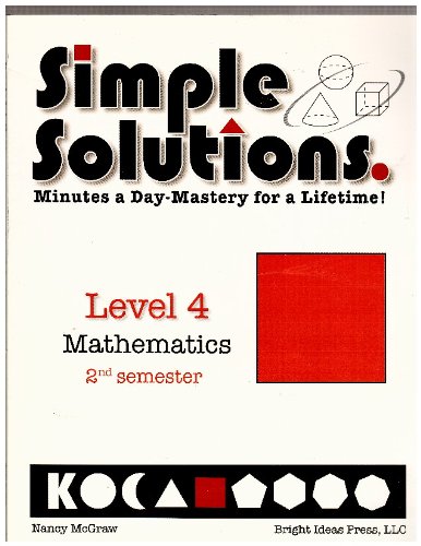 Imagen de archivo de Simple Solutions Minutes a Day - Mastery for a Lifetime (Level 4 Mathematics 2nd Semester) a la venta por BooksRun