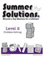 Beispielbild fr SUMMER SOLUTIONS Level 2 Problem Solving zum Verkauf von ThriftBooks-Dallas