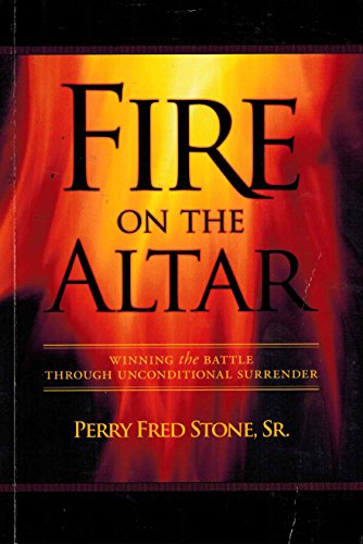 9781934213070: Fire on the Altar