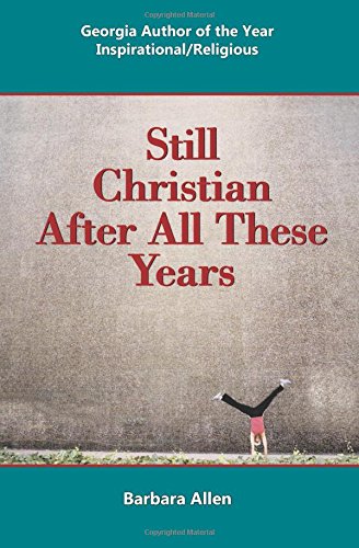 Imagen de archivo de Still Christian after All These Years a la venta por MI Re-Tale