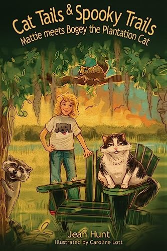 Stock image for Cat Tails and Spooky Trails: Mattie Meets Bogey the Plantation Cat (Mattie and Bogey) for sale by Half Price Books Inc.