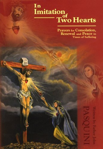 Beispielbild fr In Imitation of Two Hearts (Prayers for Consolation, Renewal and Peace in Times of Suffering) by John J Pasquini (2006-05-04) zum Verkauf von Wonder Book