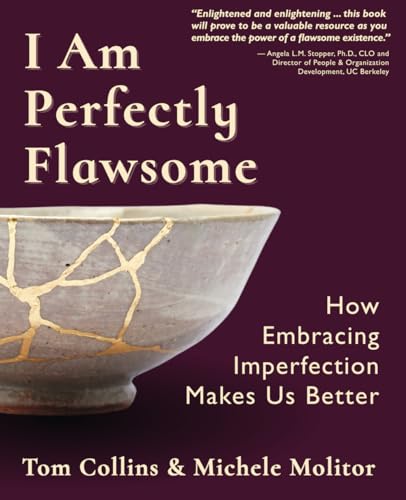 Stock image for I Am Perfectly Flawsome: How Embracing Imperfection Makes Us Better for sale by California Books