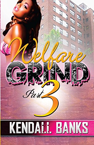 Stock image for Welfare Grind part 3 (Welfare Grind Series) for sale by SecondSale