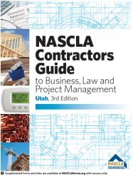 Beispielbild fr UTAH-NASCLA CONTRACTORS GUIDE TO BUSINESS, LAW AND PROJECT MANAGEMENT, UT 3RD EDITION zum Verkauf von Books of the Smoky Mountains