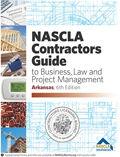 Stock image for NASCLA Contractors Guide to Business, Law and Project Management, Arkansas 6th ed book for sale by GF Books, Inc.