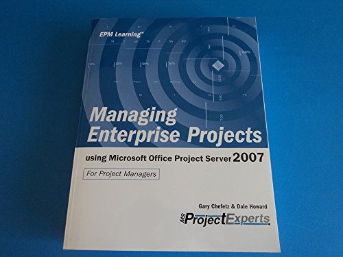 Beispielbild fr Managing Enterprise Projects using Microsoft Office Project Server 2007 zum Verkauf von BookHolders