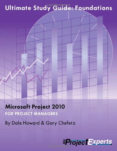 Imagen de archivo de Ultimate Study Guide: Foundations Microsoft Project 2010 (Exam 70-178) a la venta por HPB-Diamond