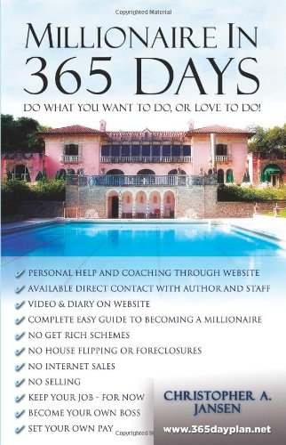 Millionaire in 365 Days: The Daily Plan to Get There (9781934248157) by Christopher; Jansen