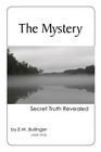 Stock image for The Mystery: Secret Truth Revealed for sale by GF Books, Inc.