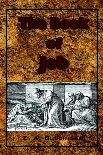 

The Book of Job: The Oldest Lesson in the World & a Rhythmical Translation with the Stucture and Brief Explanatory and Critical Notes