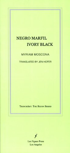 Negro marfil / Ivory Black (Trenchart Recon Series, 2) (9781934254226) by Moscona, Myriam